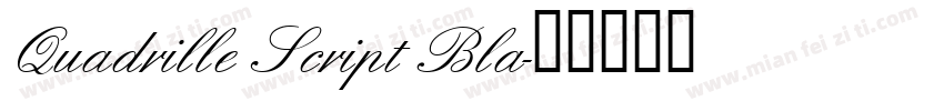 Quadrille Script Bla字体转换